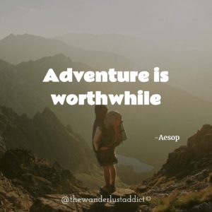 Adventure is worthwhile