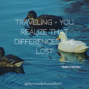 Traveling – you realize that differences are lost
