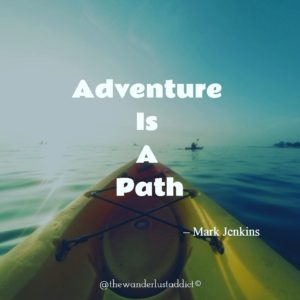 Adventure is a path