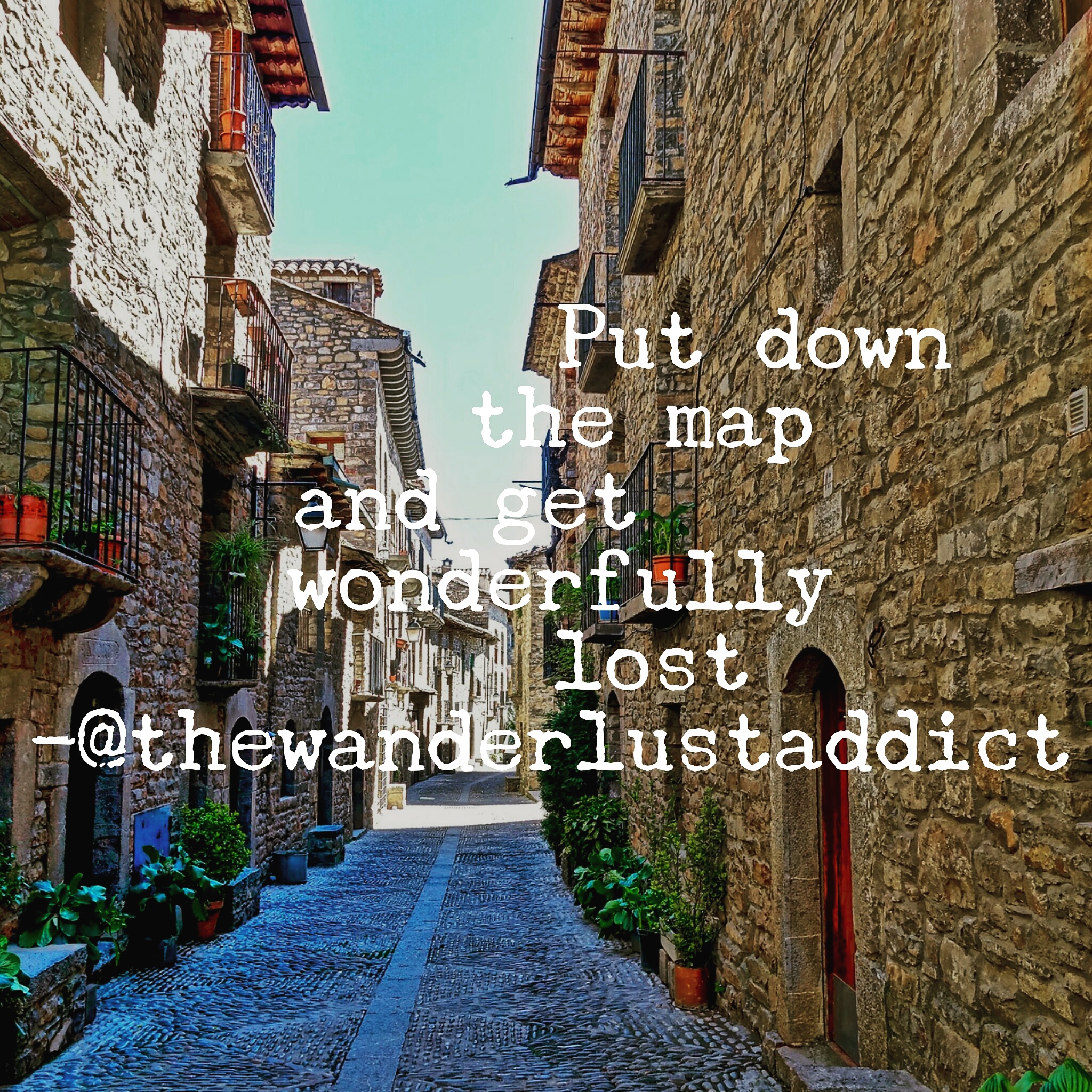 Put down the map and get wonderfully lost
